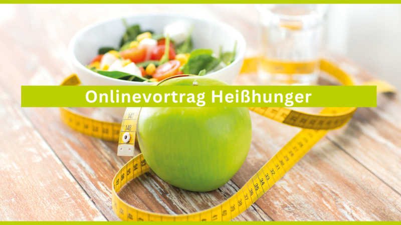 Heißhunger Aktionsbanner Online Vortrag