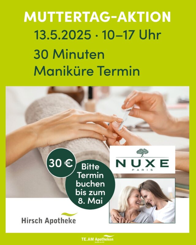 🌸 Muttertagsaktion in der Hirsch Apotheke 🌸

Gönn dir oder deiner Mama eine besondere Auszeit! 💅 Am 𝟭𝟯.𝟬𝟱.𝟮𝟬𝟮𝟱 bieten wir in Zusammenarbeit mit 𝗡𝗨𝗫𝗘 eine 𝟯𝟬-𝗺𝗶𝗻𝘂̈𝘁𝗶𝗴𝗲 𝗠𝗮𝗻𝗶𝗸𝘂̈𝗿𝗲 für nur 𝟯𝟬€ an.

📍 Hälverstr. 19, 58579 Schalksmühle 
📞 02355 3011 
⏳ Terminbuchung bis zum 𝟬𝟴.𝟬𝟱.𝟮𝟬𝟮𝟱 – sichere dir jetzt deinen Platz!

Auch als Gutschein erhältlich – das perfekte Muttertagsgeschenk! 🎁

#Muttertag #Verwöhnzeit #Maniküre #NUXE #HirschApotheke #BeautyTime #Schalksmühle #TeamApotheken #Selbstfürsorge #Geschenkidee #gesundvorort #team_apotheken
